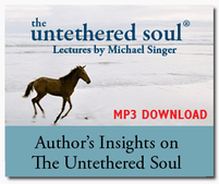 Author's Insights on The Untethered Soul - MP3