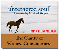 The Clarity of Witness Consciousness - MP3