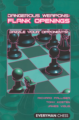 Dangerous Weapons: Flank Openings - Chess Opening E-book Download