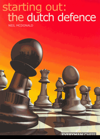 Starting Out: The Dutch Defense - Chess Opening E-book Download