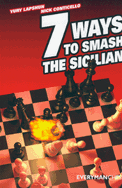 Seven Ways to Smash the Sicilian Defense - Chess Opening E-book