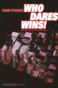 Who Dares Wins! Attacking the King on Opposite Sides E-Book