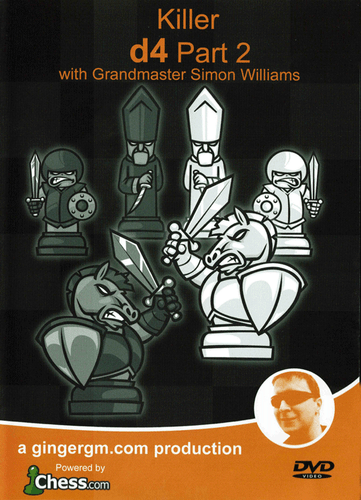 Killer 1.d4 by GM Simon Williams Part 2 DVD