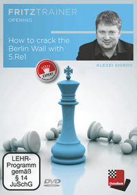 Crack the Berlin Wall with 5.Re1 - Chess Opening Software on DVD