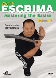 GIRON ESCRIMA (Vol-7) Mastering the Basics By Tony Somera
