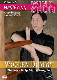 WING CHUN Vol. 5  (WOODEN DUMMY)  By Grandmaster Samuel Kwok 