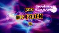 Niels Feijen vs. Skyler Woodward** (DVD) | 2013 Southern Classic Banks