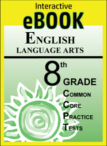 8th GRADE ENGLISH LANGUAGE ARTS (Common Core) Practice Tests eBook