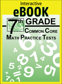 7th Grade COMMON CORE MATH PRACTICE TESTS eBOOK