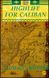 HIGHLIFE FOR CALIBAN, by Lemuel Johnson