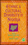 ETHNIC AND CULTURAL DIVERSITY IN NIGERIA, Edited by Marcellina U. Okehie Offoha and Matthew N. Sadiku