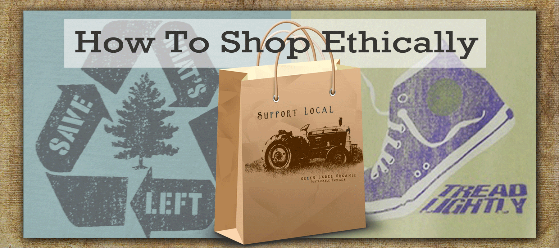 Green-Label-Organic-Provides-The-Top-3-Ways-To-Shop-Ethically