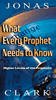 What Every Prophet Needs To Know