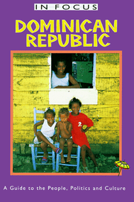 Dominican Republic in Focus (A Guide to the People, Politics and Culture) - 9781566562430 by David Howard, 9781566562430
