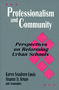 Professionalism and Community (Perspectives on Reforming Urban Schools) by Karen Seashore Louis, Sharon D. Kruse, 9780803962538