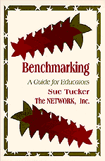Benchmarking (A Guide for Educators) by Susan A. Tucker, The Network, Inc., 9780803963672