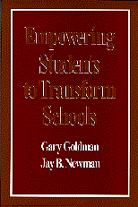 Empowering Students to Transform Schools by Gary Goldman, Jay B. Newman, 9780803965485