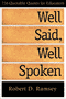 Well Said, Well Spoken (736 Quotable Quotes for Educators) by Robert D. Ramsey, 9780761977704