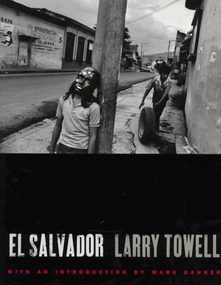 El Salvador by Larry Towell, Mark Danner, 9780393314281