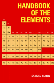 Handbook of the Elements by Samuel Ruben, 9780875483993