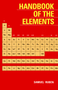 Handbook of the Elements by Samuel Ruben, 9780875483993