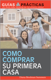 Como comprar su primera casa ((How to buy your first house)) by Diana Brodman Summers, 9781572486737