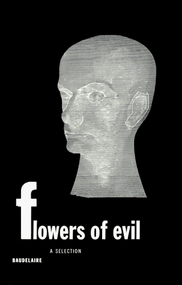 Flowers of Evil (A Selection) by Charles Baudelaire, Marthiel Mathews, Jackson Mathews, Christopher Mattison, 9780811200066