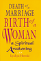 Death Of A Marriage / Birth Of A Wom by Lyalya Herold, 9781886449077