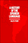 History of the Spanish Language