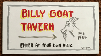 BILLY GOAT TAVERN SIGN by Otto