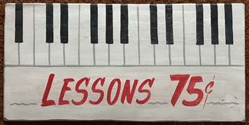 PIANO LESSONS 75¢ - Old Time Sign by George Borum