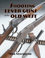 Shooting Lever Guns of the Old West