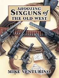 Shooting Sixguns of the Old West
