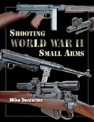 Shooting World War II Small Arms