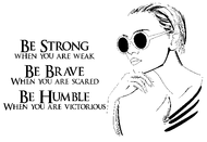 Strong, Humble and Brave