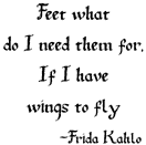 SD225 Frida Quote 1, Wings to Fly