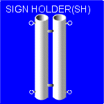 Sign Holder SH