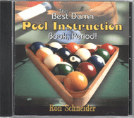 "The Best Damn Pool Instruction CD, Period!" by Ron Schneider
