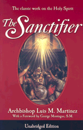 THE SANCTIFIER: The Classic Work on the Holy Spirit