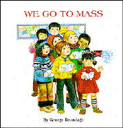 We Go to Mass
