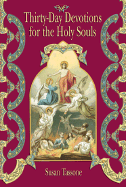 Thirty-Day Devotions for the Holy Souls by Susan Tassone