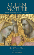 Queen Mother by Edward Sri (Editor Scott Hahn)