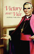 Victory Over Vice by Fulton Sheen