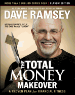 The Total Money Makeover: Classic Edition: A Proven Plan for Financial Fitness (Revised) 
By Dave Ramsey
