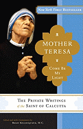 Mother Teresa: Come Be My Light